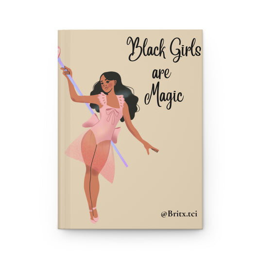 “Black Girls are Magic” - Hardcover Journal Matte
